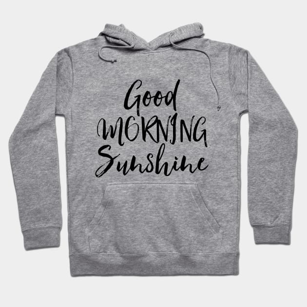 Good morning hoodie shop